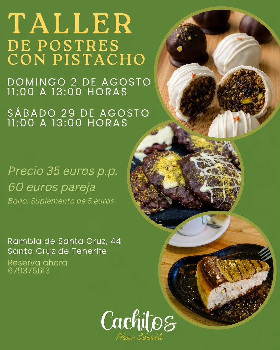 Cartel del Taller de postres con pistacho, domingo 2 de agosto de 11 a 13 h en Cachitos
